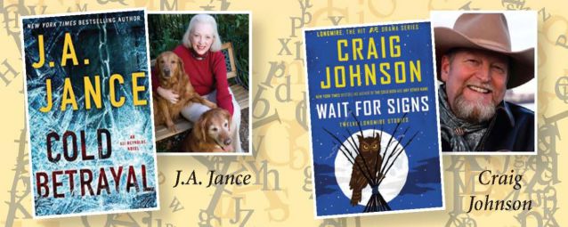 Don't miss J.A. Jance and Craig Johnson.