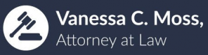 Vanessa C. Moss, Attorney-at-Law Vanessa C. Moss, Attorney-at-Law